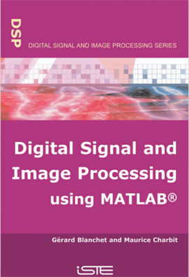 Digital Signal and Image Processing Using MATLAB